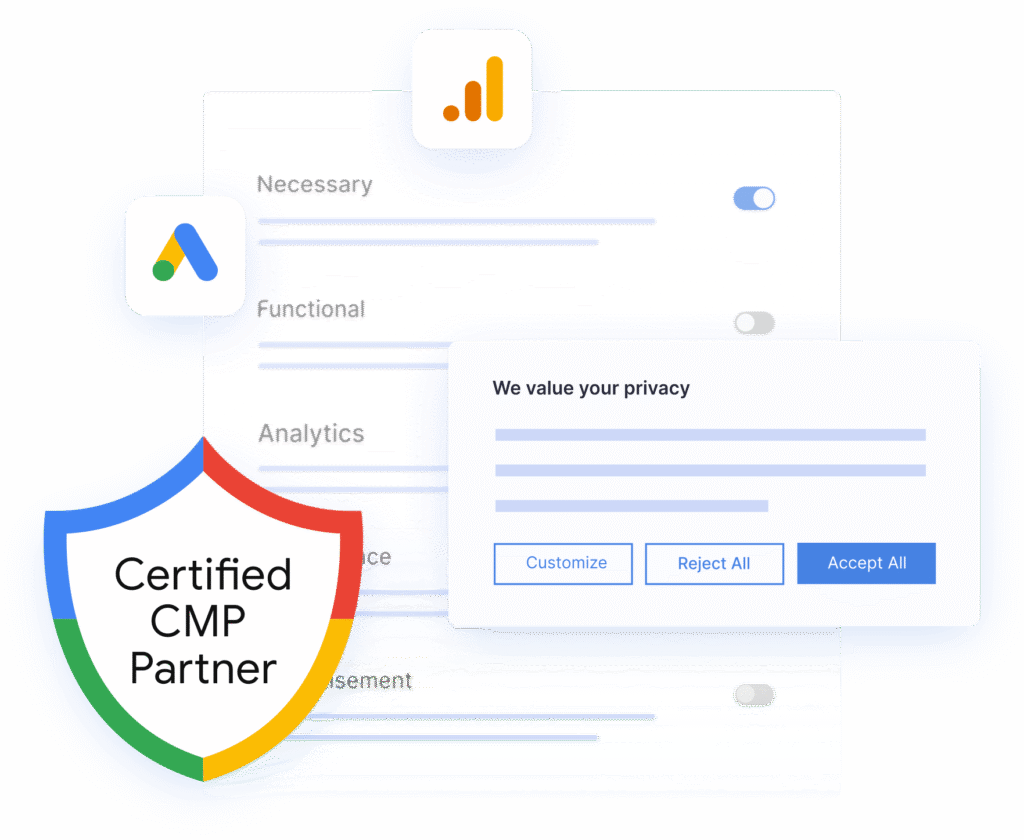 Eu configuro e otimizo Consent Management Platforms (CMPs) certificadas pela Google, garantindo que o consentimento seja fluido, legal e invisível para o utilizador — sem comprometer a experiência ou as conversões.